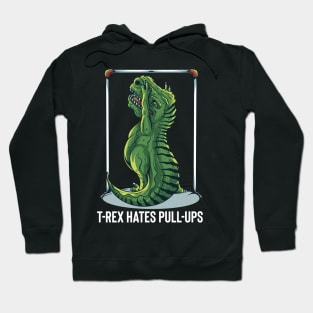 T-Rex Hates Pull Ups Hoodie